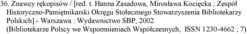 Historyczno-Pamiętnikarski Okręgu Stołecznego Stowarzyszenia