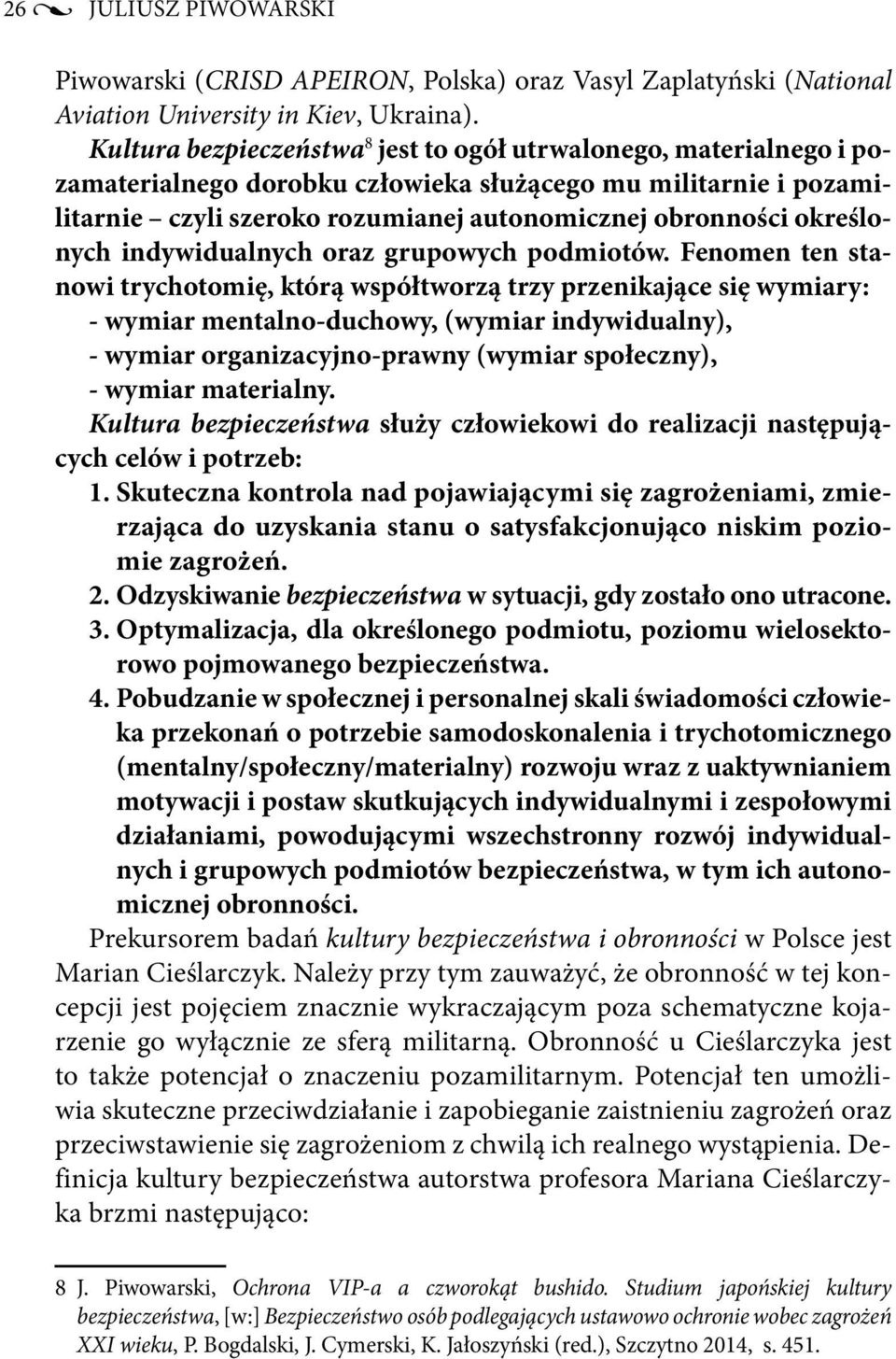 określonych indywidualnych oraz grupowych podmiotów.