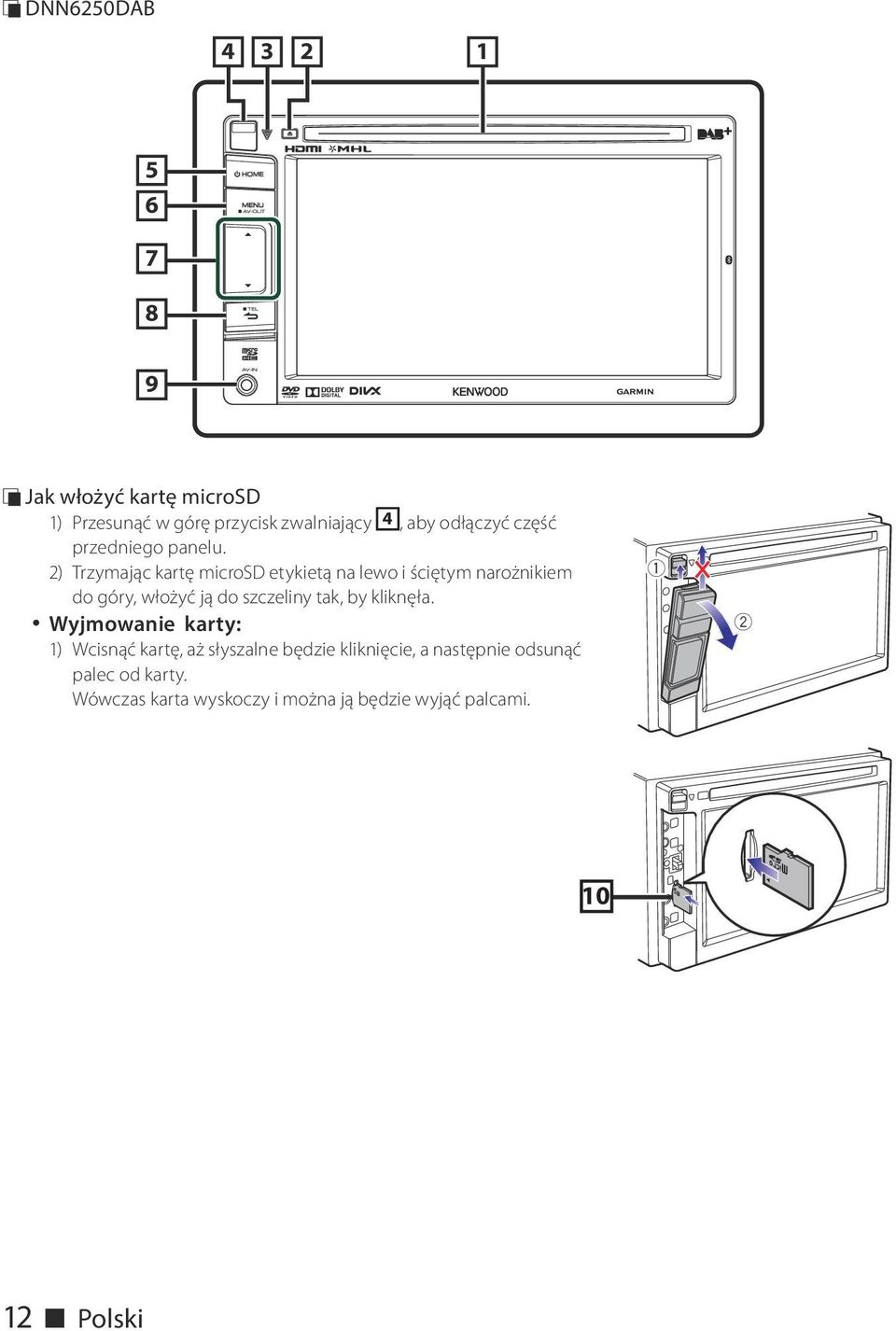 2) Trzymając kartę microsd etykietą na lewo i ściętym narożnikiem do góry, włożyć ją do szczeliny tak, by