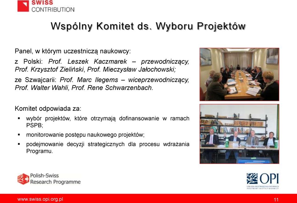 Marc Ilegems wiceprzewodniczący, Prof. Walter Wahli, Prof. Rene Schwarzenbach.