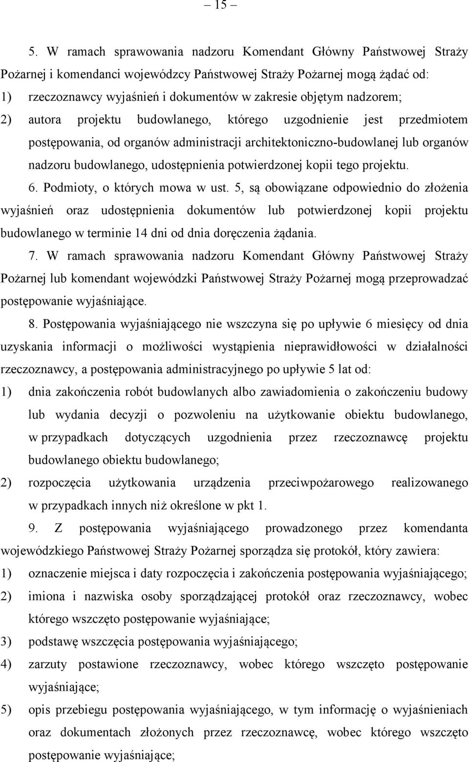 udostępnienia potwierdzonej kopii tego projektu. 6. Podmioty, o których mowa w ust.