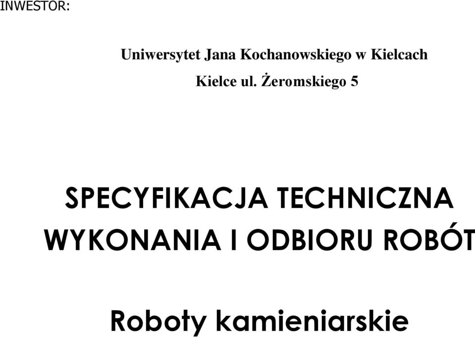 Żeromskiego 5 SPECYFIKACJA
