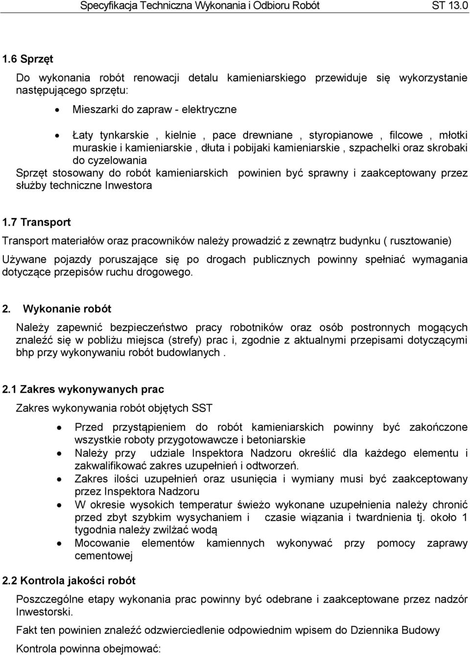 zaakceptowany przez służby techniczne Inwestora 1.