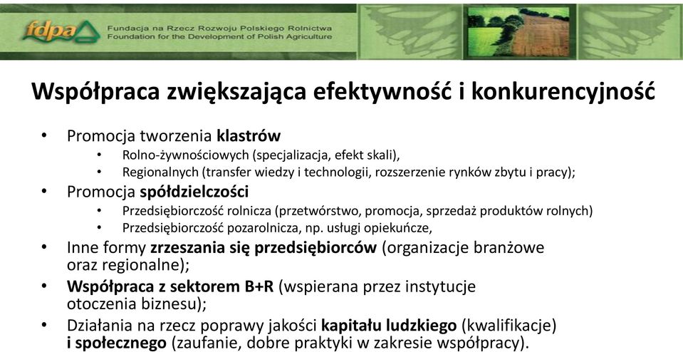 Przedsiębiorczość pozarolnicza, np.