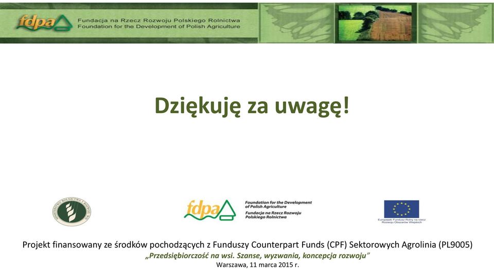 Counterpart Funds (CPF) Sektorowych Agrolinia (PL9005)