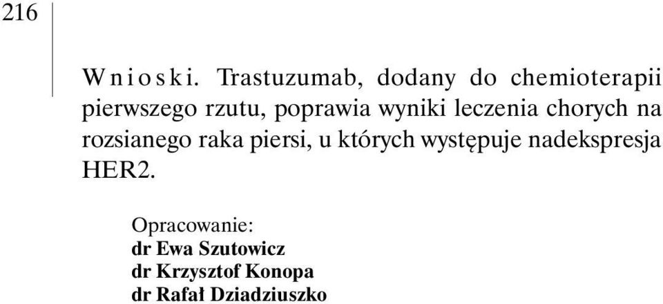 poprawia wyniki leczenia chorych na rozsianego raka piersi,