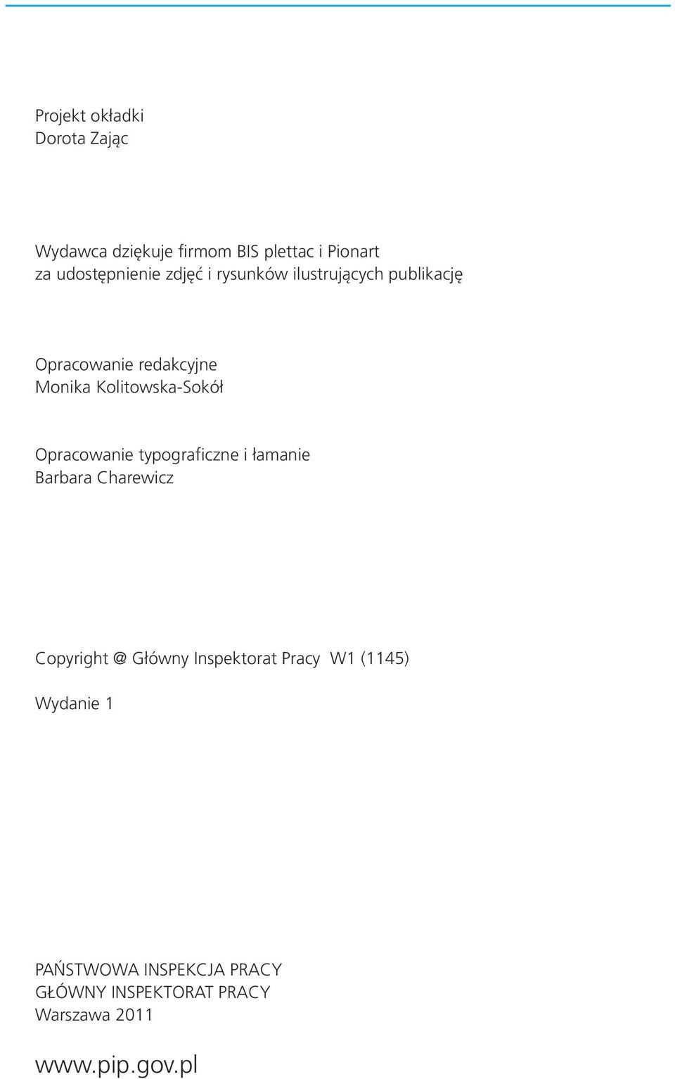 Opra co wa nie ty po gra ficz ne i ła ma nie Bar ba ra Cha re wicz Co py ri ght @ Głów ny In spek to rat Pra