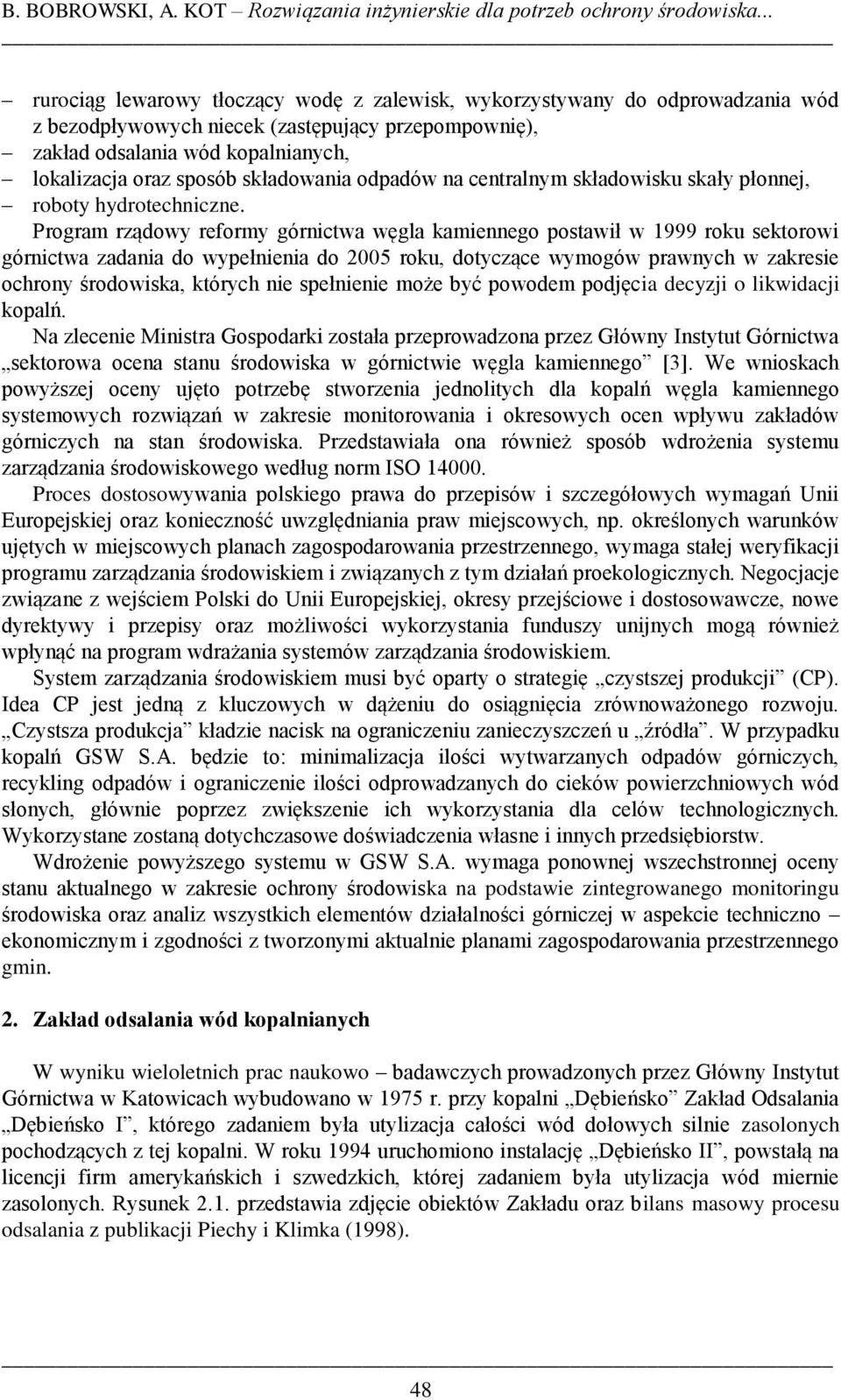 składowania odpadów na centralnym składowisku skały płonnej, roboty hydrotechniczne.