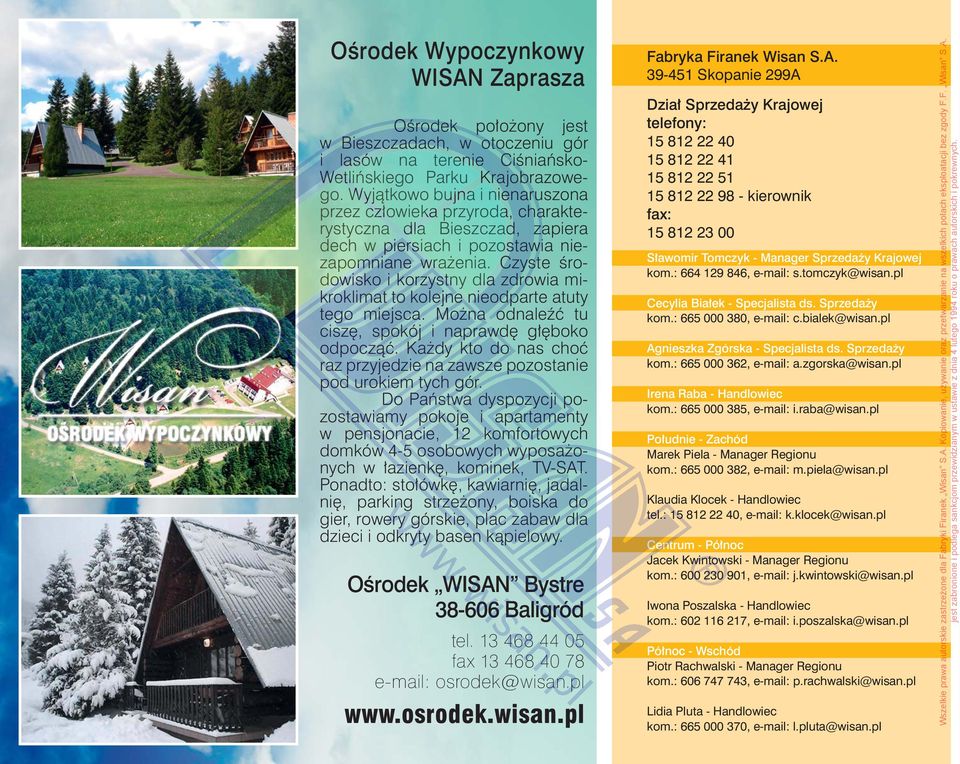Czyste środowisko i korzystny dla zdrowia mikroklimat to kolejne nieodparte atuty tego miejsca. Można odnaleźć tu ciszę, spokój i naprawdę głęboko odpocząć.