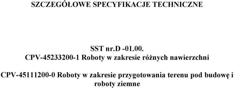 CPV-45233200-1 Roboty w zakresie róŝnych