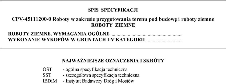 .. WYKONANIE WYKOPÓW W GRUNTACH I-V KATEGORII.