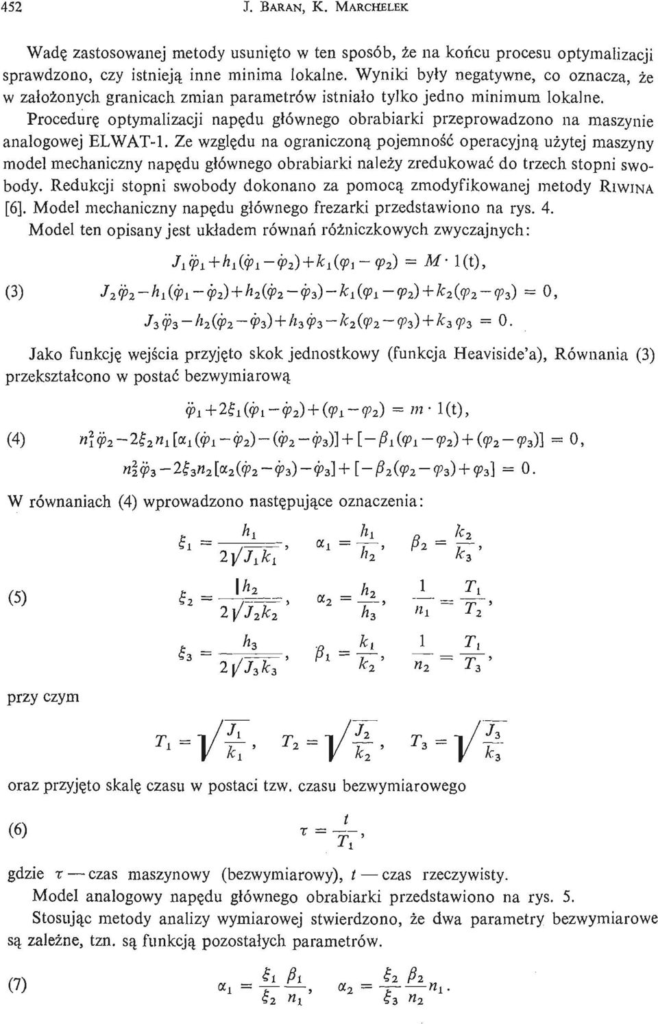 Procedurę optymalizacji napę du gł ównego obrabiarki przeprowadzono na maszynie analogowej ELWAT- 1.