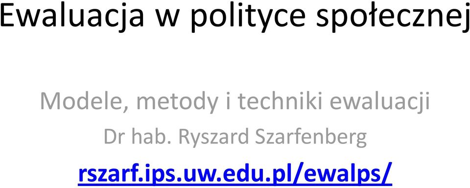 techniki ewaluacji Dr hab.