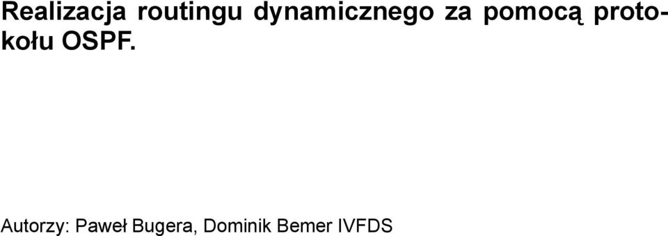 protokołu OSPF.