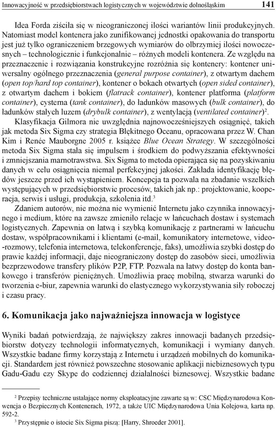 różnych modeli kontenera.