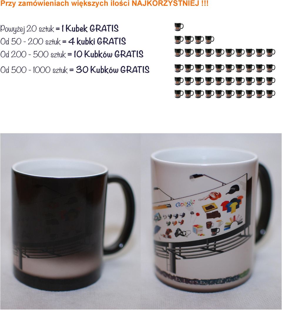 !! Powyżej 20 sztuk = 1 Kubek GRATIS Od 50-200