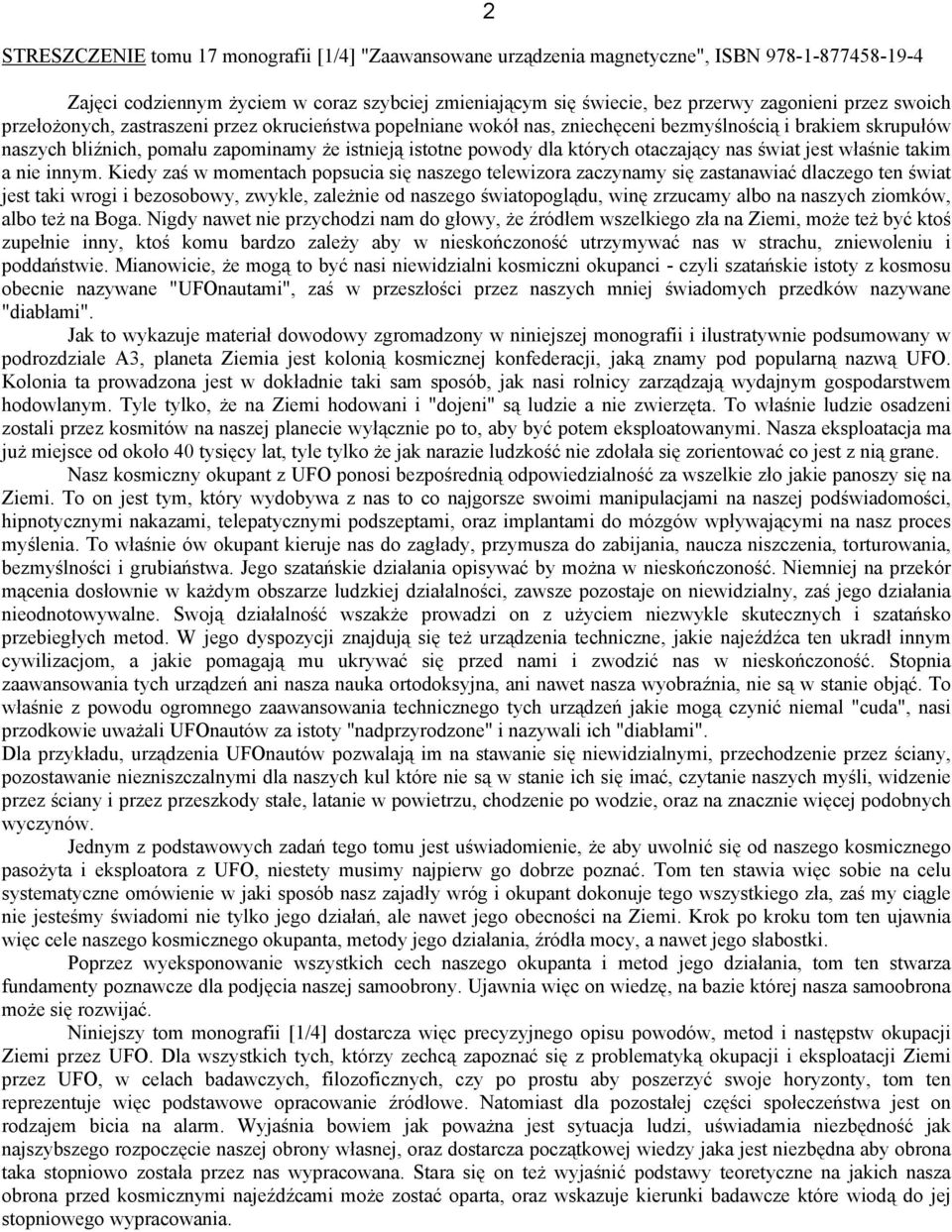 otaczający nas świat jest właśnie takim a nie innym.