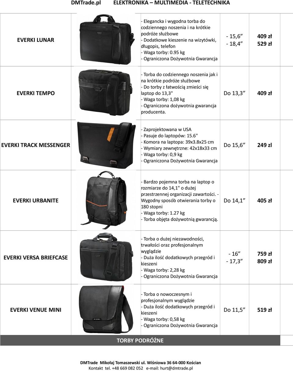 dożywotnia gwarancja producenta. Do 13,3 EVERKI TRACK MESSENGER - Zaprojektowana w USA - Pasuje do laptopów: 15.6" - Komora na laptopa: 39x3.