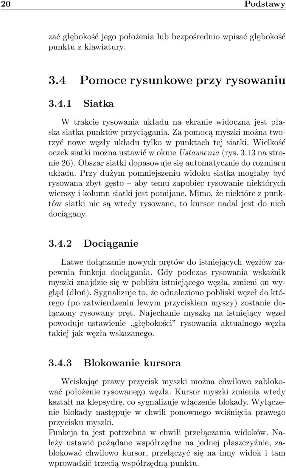 Obszar siatki dopasowuje się automatycznie do rozmiaru układu.