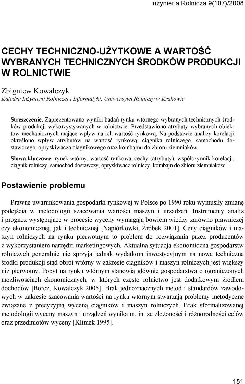 Przedstawiono atrybuty wybranych obiektów mechanicznych mające wpływ na ich wartość rynkową.