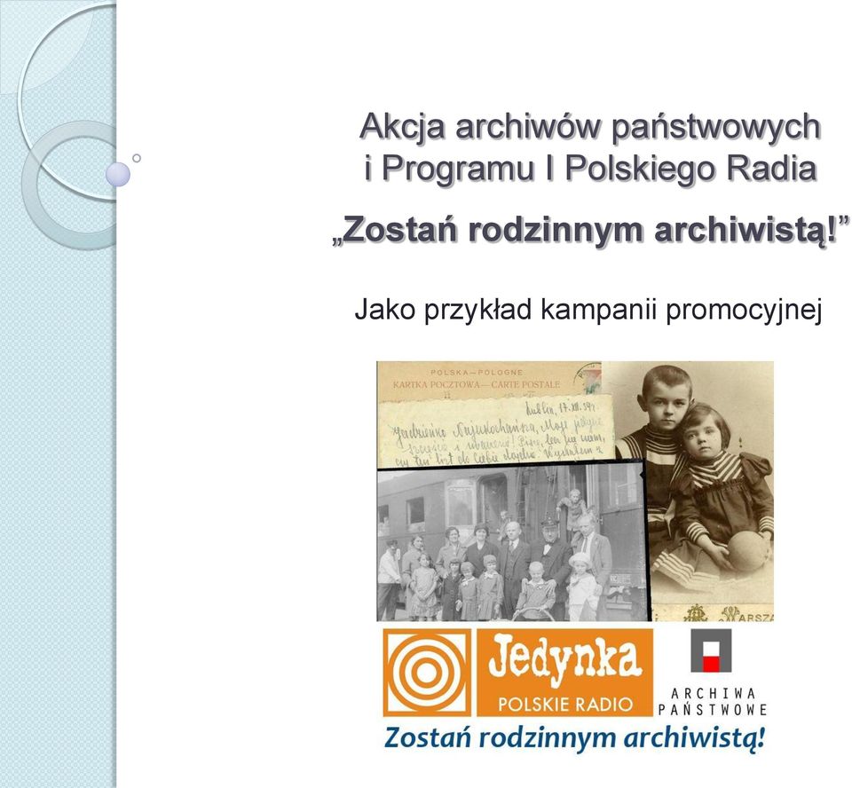 Zostań rodzinnym archiwistą!