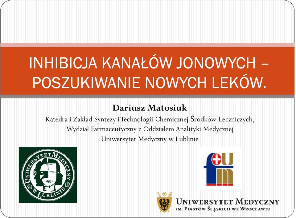 Chemicznej Środków Leczniczych, Wydział Farmaceutyczny z