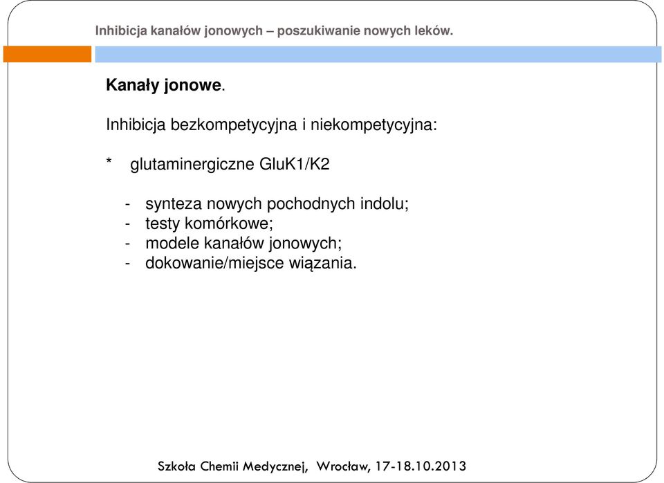 pochodnych indolu; - testy komórkowe; -