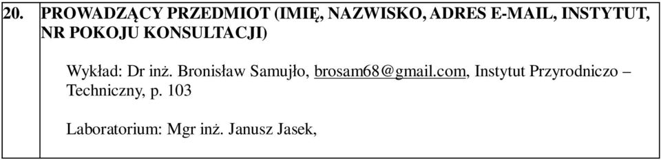 Bronisław Samujło, brosam68@gmail.