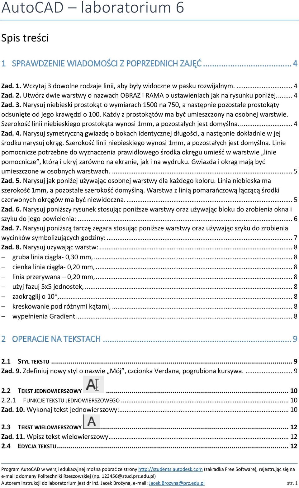 Narysuj niebieski prostokąt o wymiarach 1500 na 750, a następnie pozostałe prostokąty odsunięte od jego krawędzi o 100. Każdy z prostokątów ma być umieszczony na osobnej warstwie.