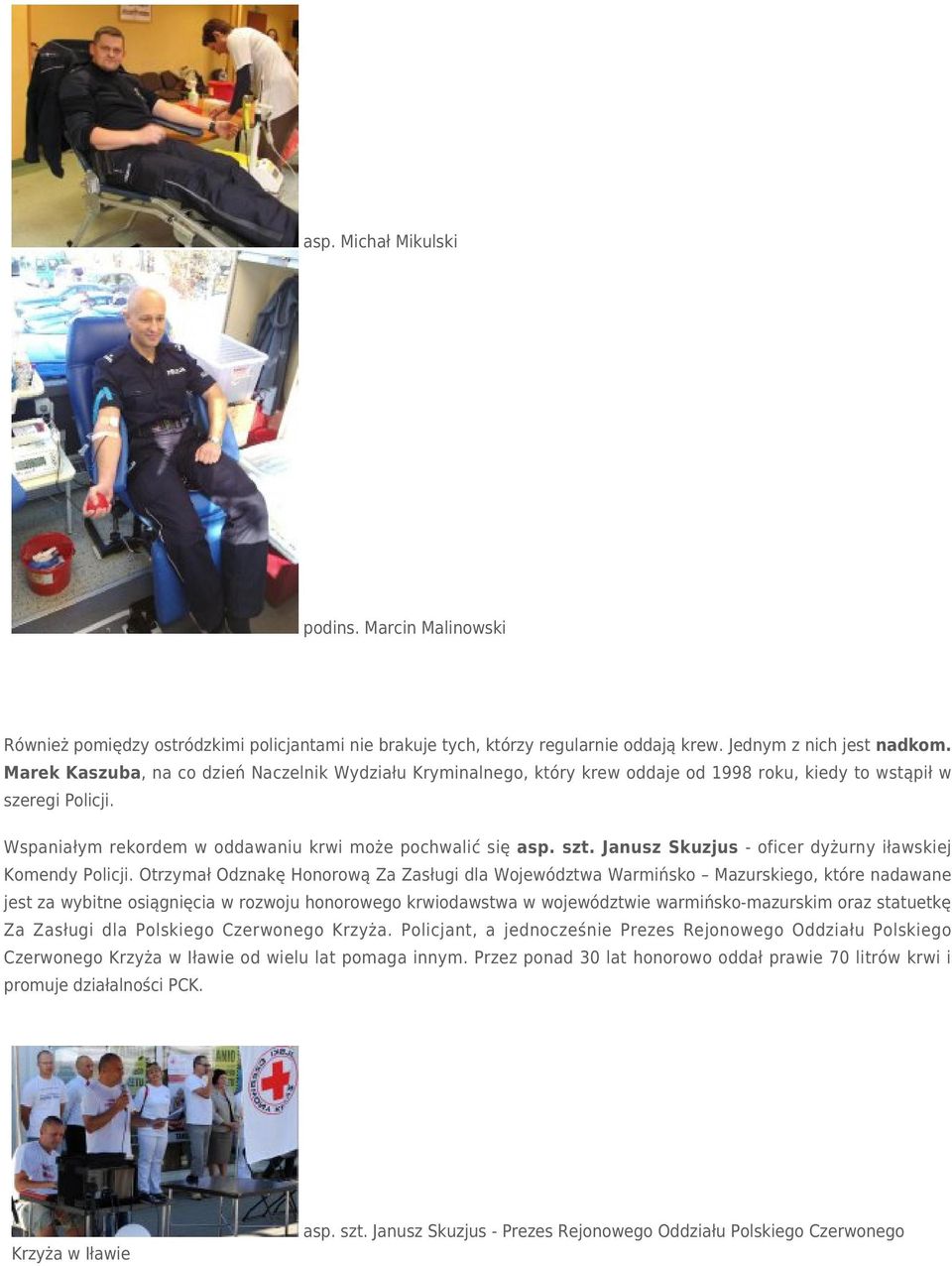 Janusz Skuzjus - oficer dyżurny iławskiej Komendy Policji.