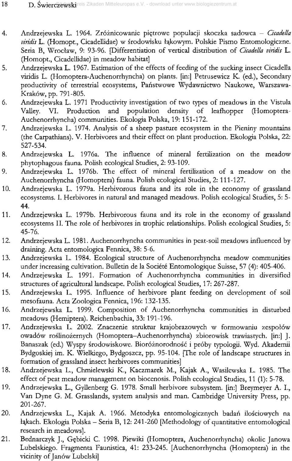 Estimation of the effects of feeding of the sucking insect Cicadella viridis L. (Homoptera-Auchenorrhyncha) on plants, [in:] Petrusewicz K. (ed.