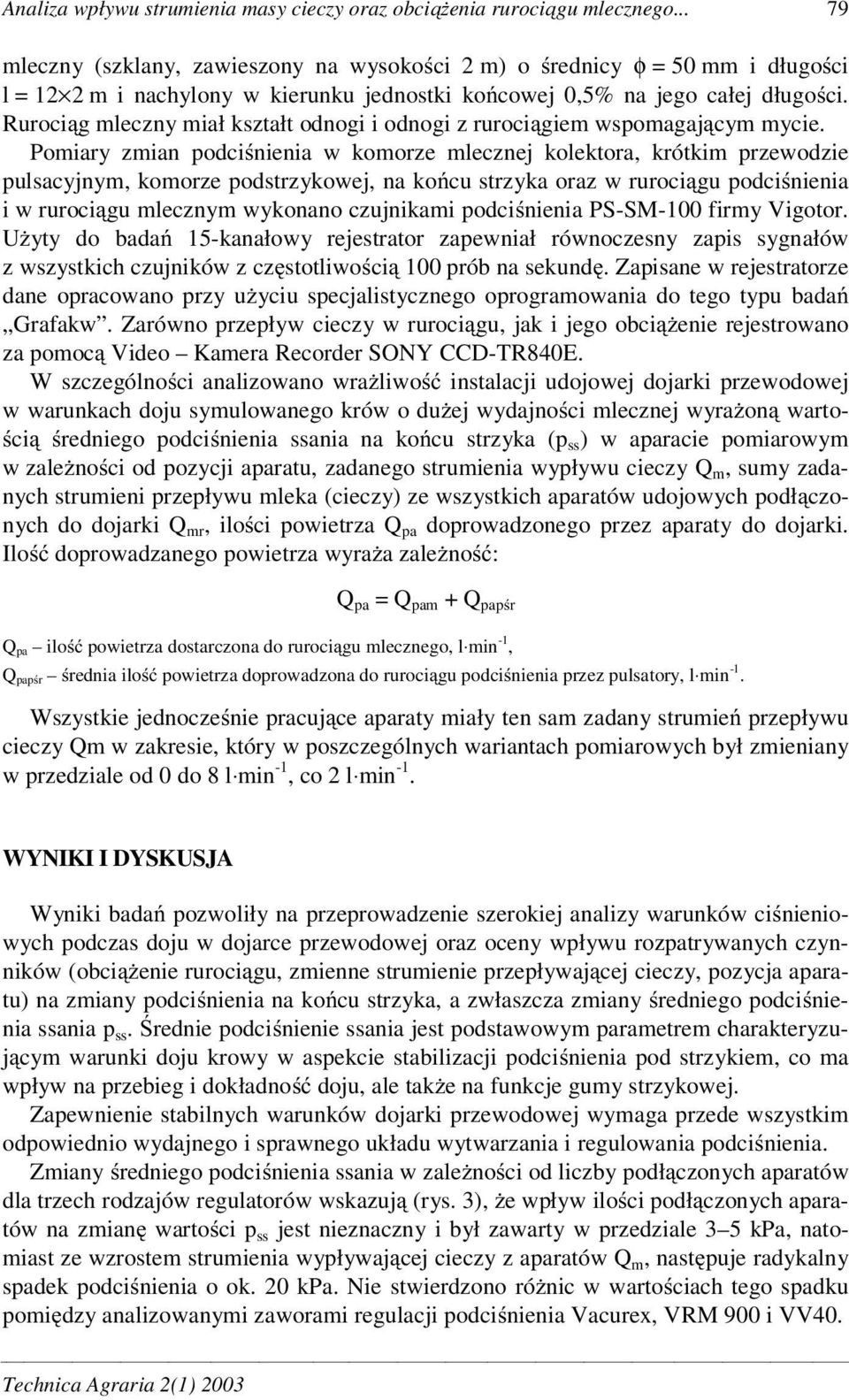 Ruroci g mleczny miał kształt odnogi i odnogi z ruroci giem wspomagaj cym mycie.