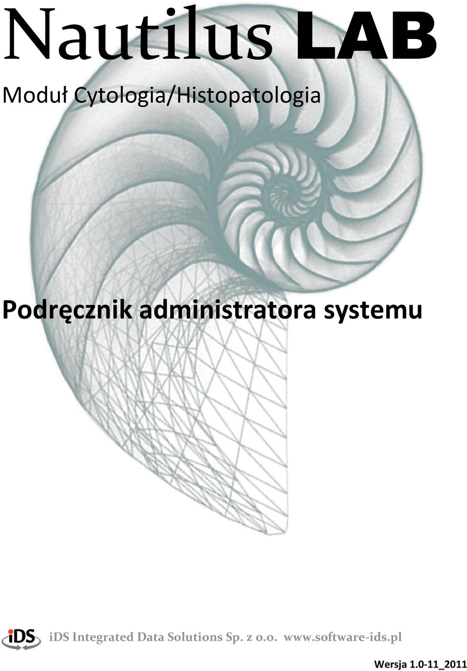 administratora systemu ids Integrated