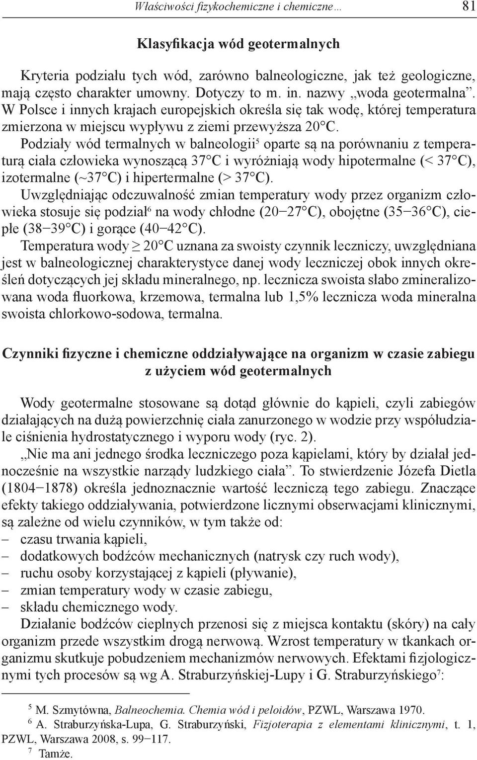 Poniżej Wymieniono Niektóre Właściwości Fizykochemiczne Wody WŁAŚCIWOŚCI FIZYKOCHEMICZNE I CHEMICZNE WÓD GEOTERMALNYCH I ICH
