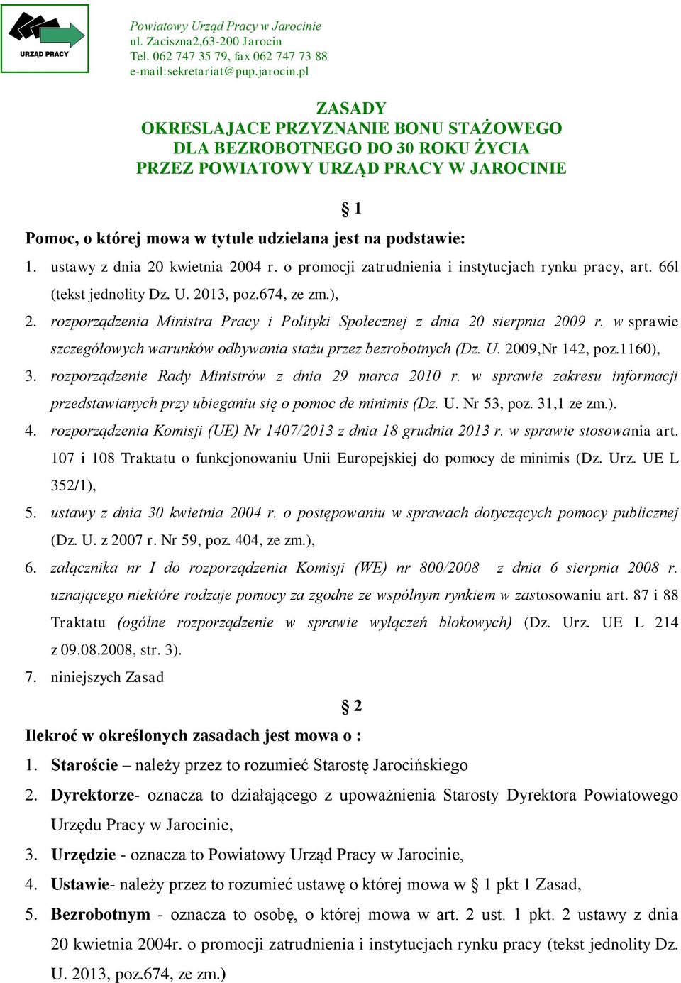 ustawy z dnia 20 kwietnia 2004 r. o promocji zatrudnienia i instytucjach rynku pracy, art. 66l (tekst jednolity Dz. U. 2013, poz.674, ze zm.), 2.