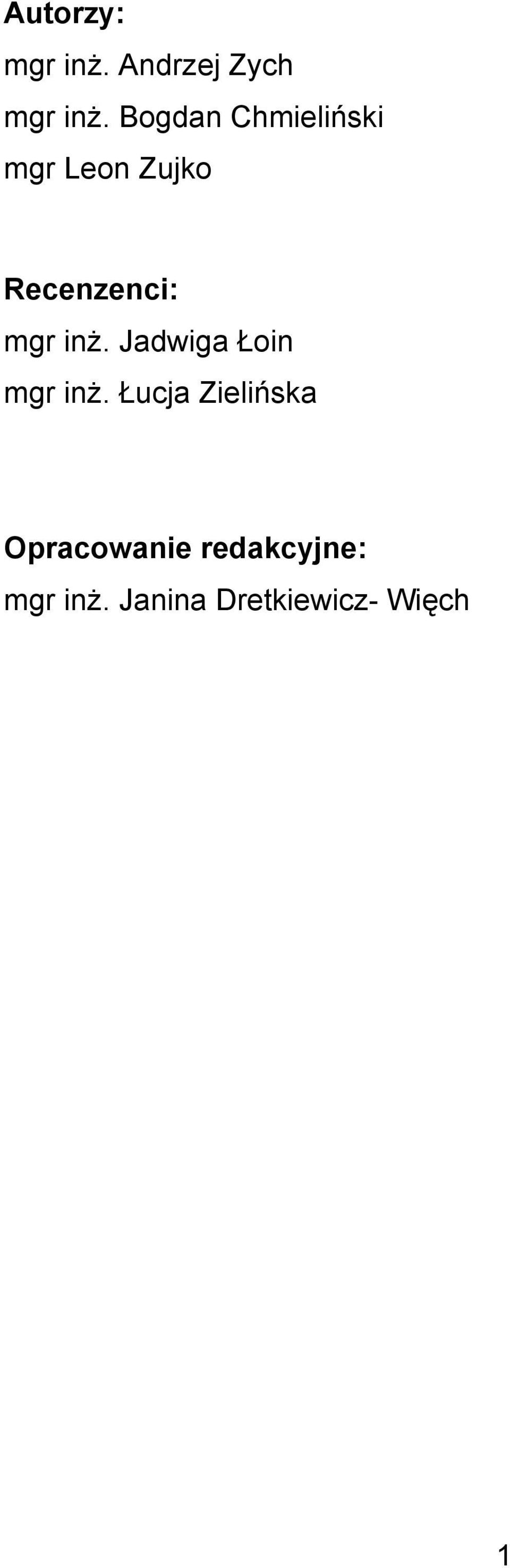 mgr inż. Jadwiga Łoin mgr inż.