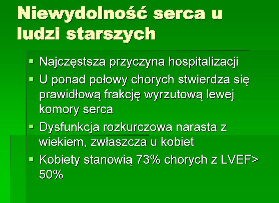 frakcję wyrzutową lewej komory serca Dysfunkcja rozkurczowa