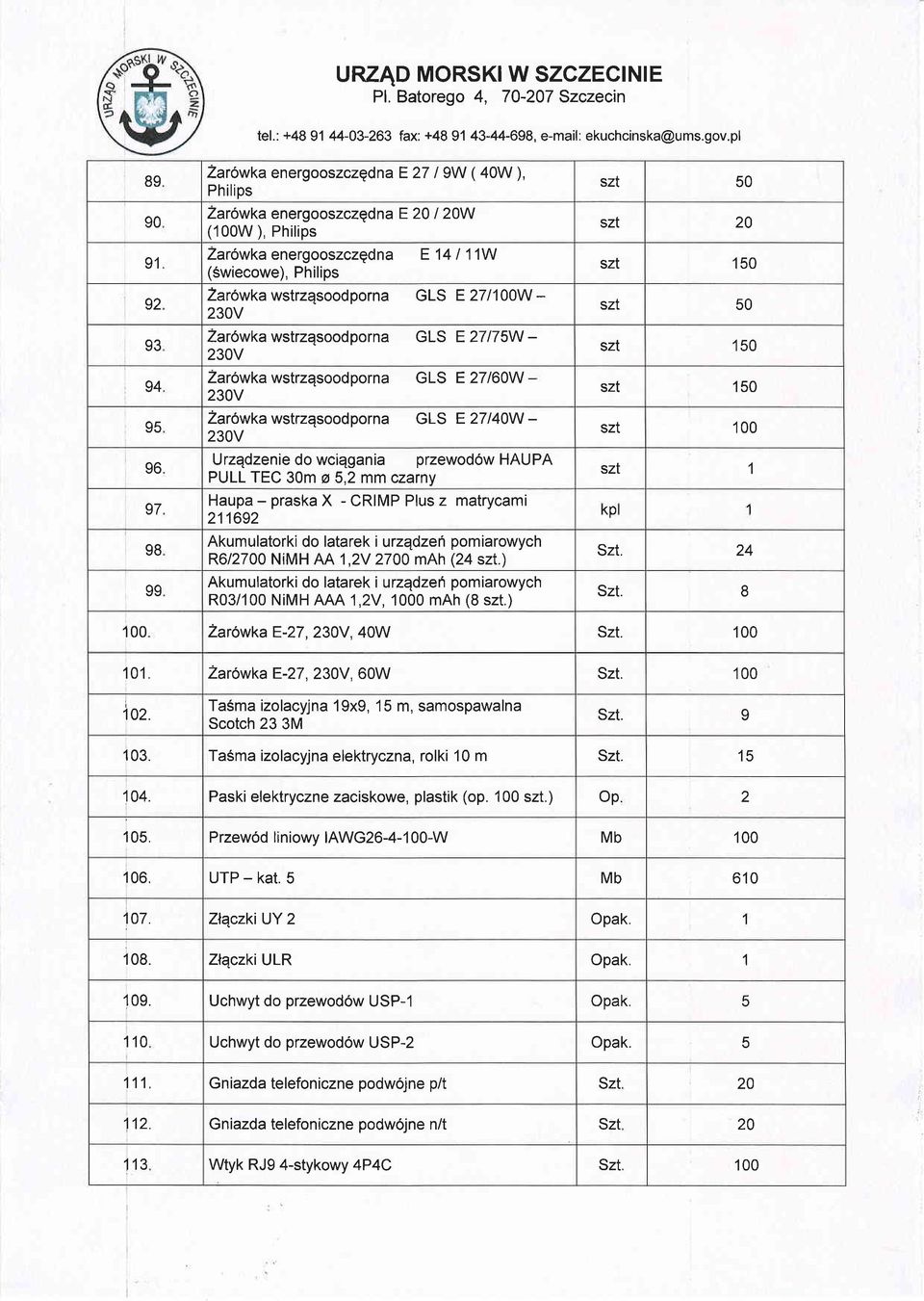 wstrzqsoodporna GLS E 271100W - 230V Zar6wka wstrzqsoodporna GLS E 27175W - 230V Zar6wka wstrzqsoodporna GLS E 27160W - 230V Zar6wkawstrzqsoodporna GLS E 27140W - 230V Urzqdzenie do wciqgania