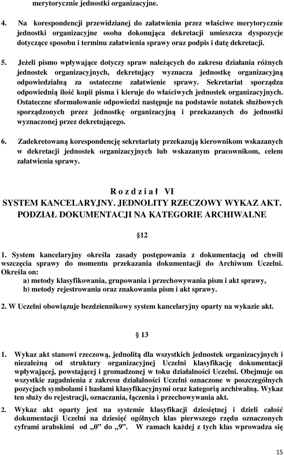oraz podpis i datę dekretacji. 5.