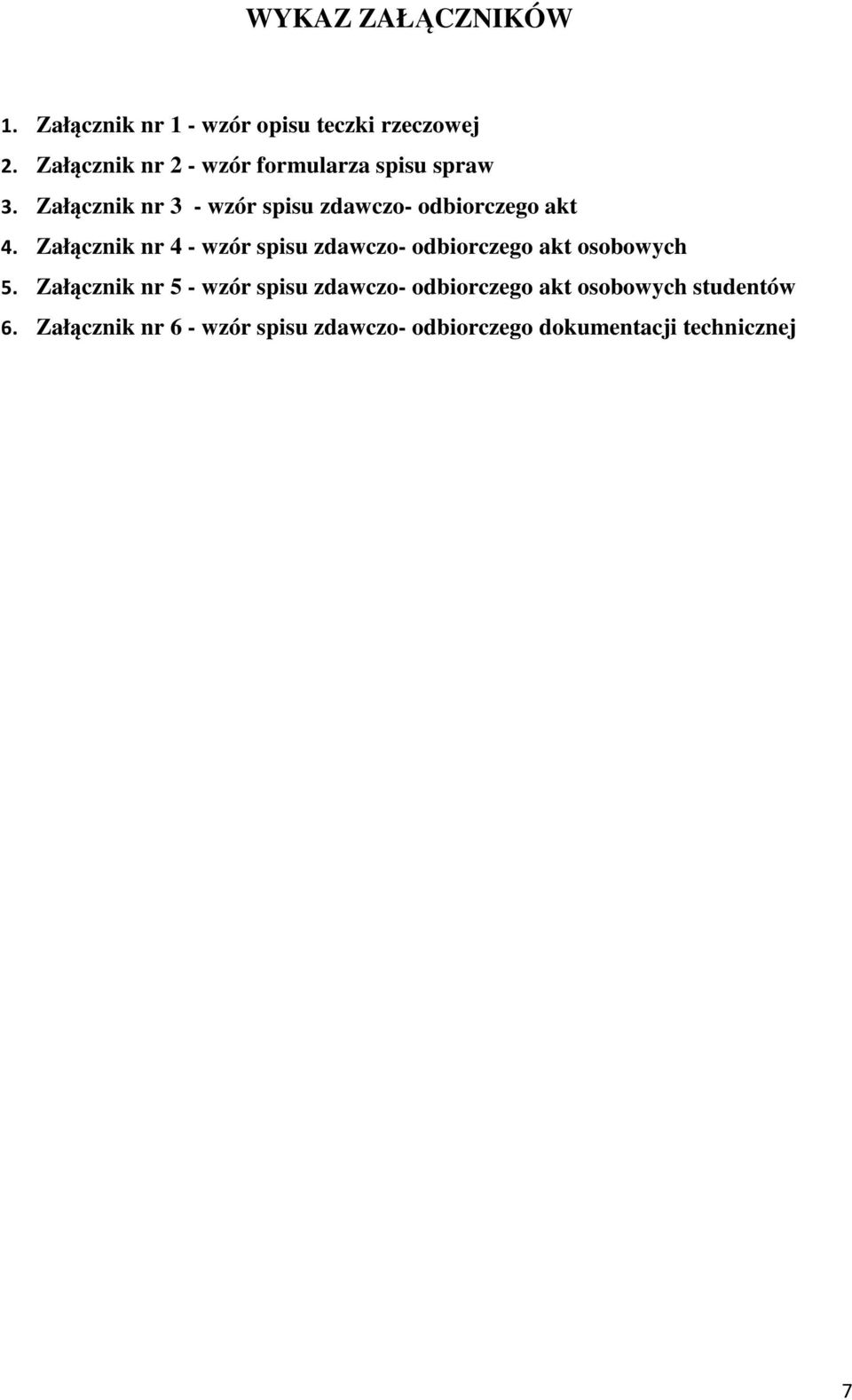 Załącznik nr 3 - wzór spisu zdawczo- odbiorczego akt 4.