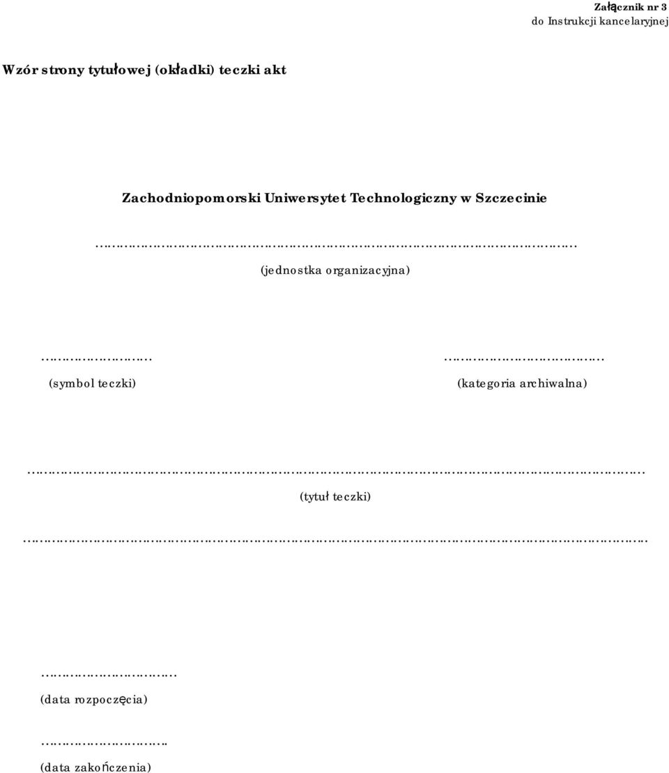 w Szczecinie (jednostka organizacyjna) (symbol teczki) (kategoria