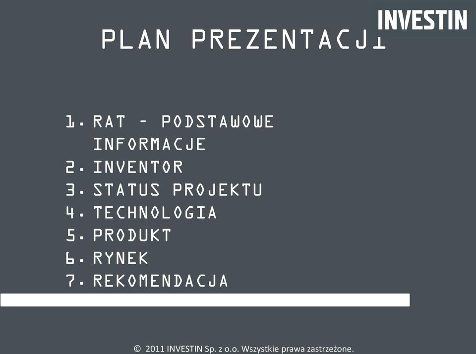 INVENTOR 3. STATUS PROJEKTU 4.