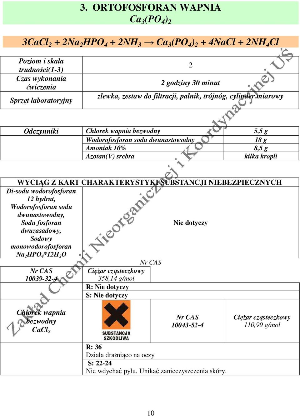 KART CHARAKTERYSTYKI SUBSTANCJI NIEBEZPIECZNYCH Di-sodu wodorofosforan 12 hydrat, Wodorofosforan sodu dwunastowodny, Sodu fosforan Nie dotyczy dwuzasadowy, Sodowy monowodorofosforan Na 2 HPO 4 *12H 2