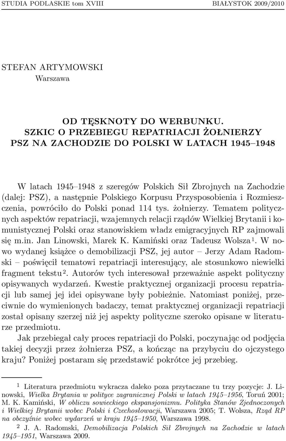 Przysposobienia i Rozmieszczenia, powróciło do Polski ponad 114 tys. żołnierzy.