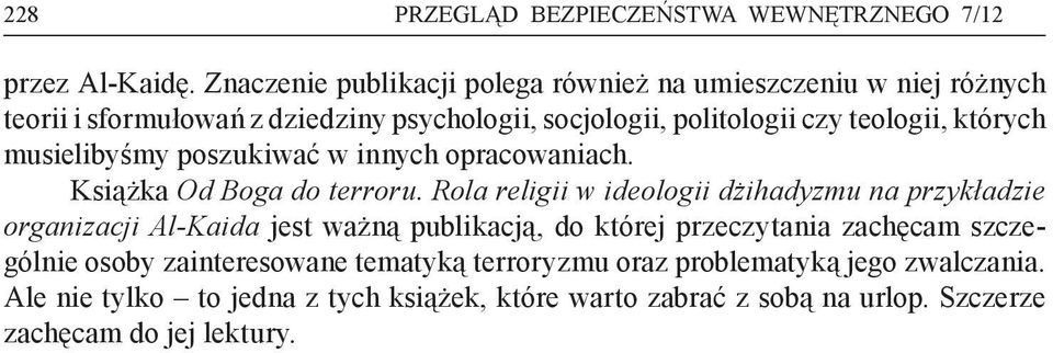 których musielibyśmy poszukiwać w innych opracowaniach. Książka Od Boga do terroru.