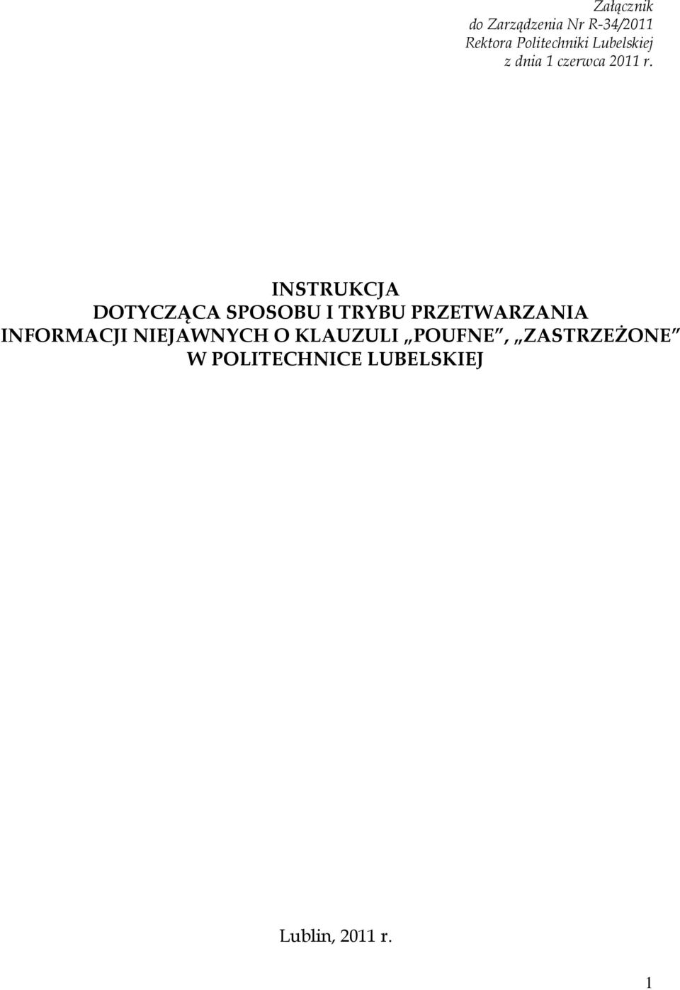 INSTRUKCJA DOTYCZĄCA SPOSOBU I TRYBU PRZETWARZANIA