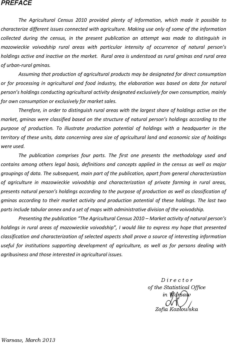 of occurrence of natural person s holdings active and inactive on the market. Rural area is understood as rural gminas and rural area of urban-rural gminas.
