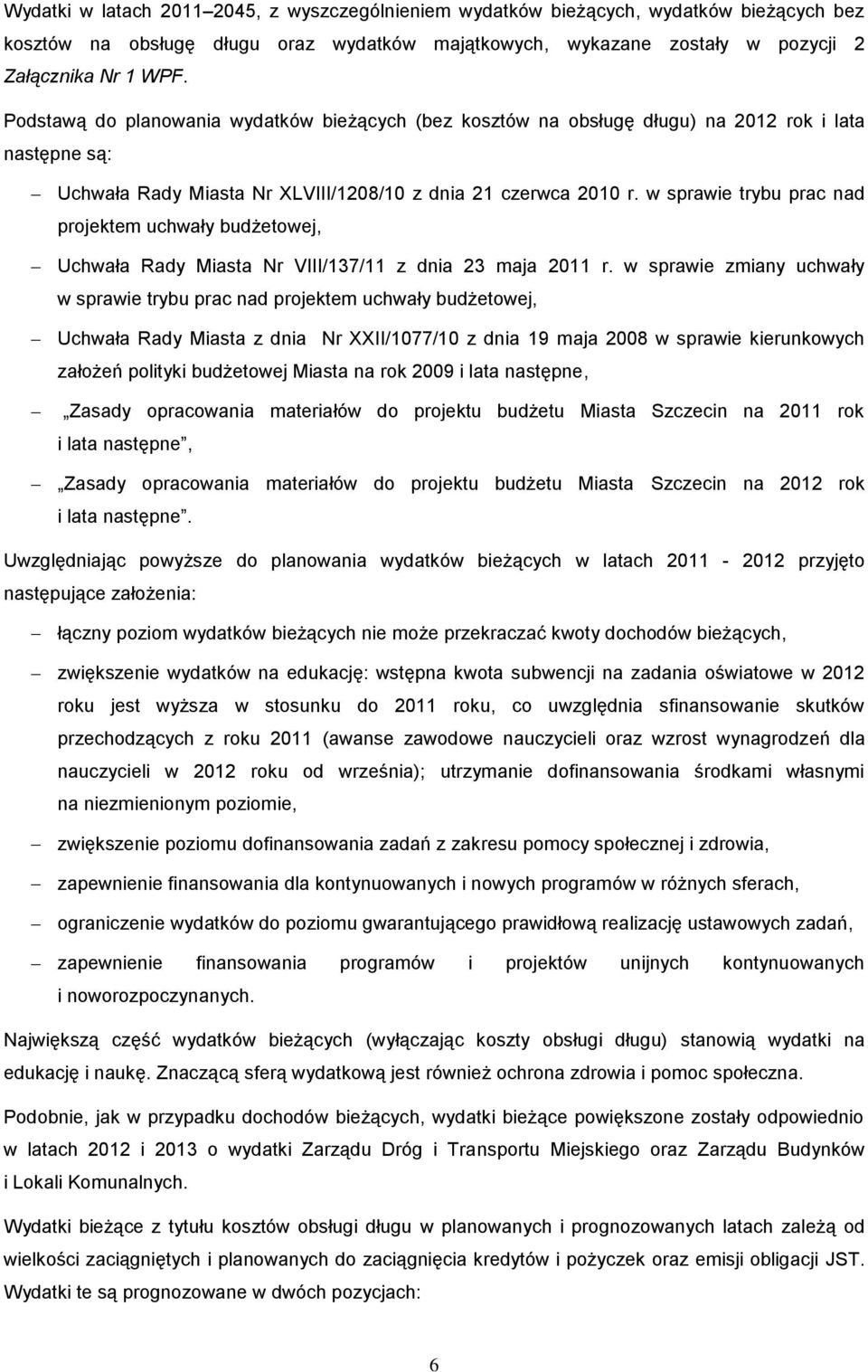 w sprawie trybu prac nad projektem uchwały budżetowej, Uchwała Rady Miasta Nr VIII/137/11 z dnia 23 maja 2011 r.