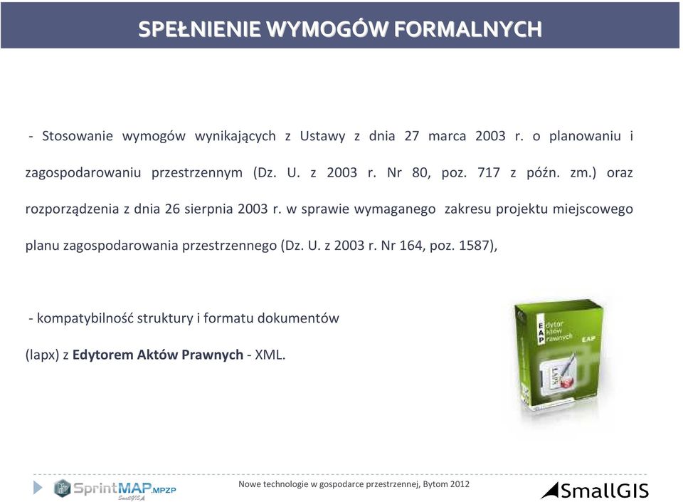 ) oraz rozporządzenia z dnia 26 sierpnia 2003 r.