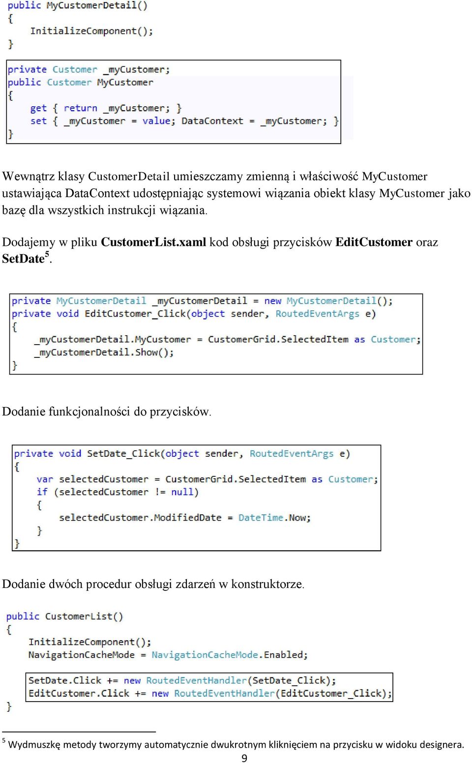 xaml kod obsługi przycisków EditCustomer oraz SetDate 5. Dodanie funkcjonalności do przycisków.